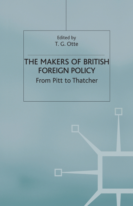 The Makers of British Foreign Policy