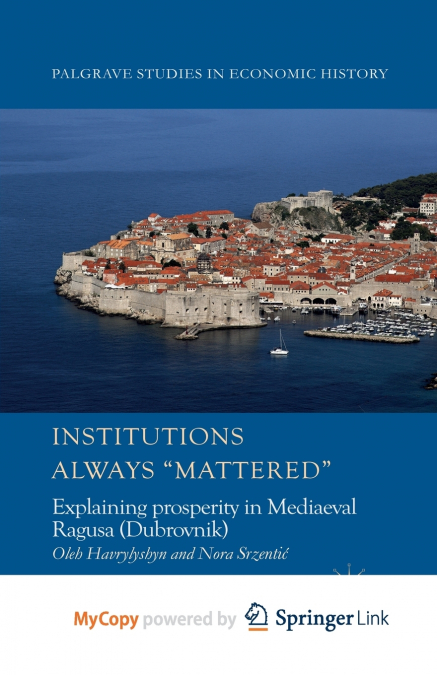 Institutions Always ’Mattered’
