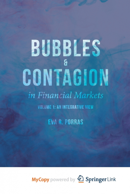 Bubbles and Contagion in Financial Markets, Volume 1