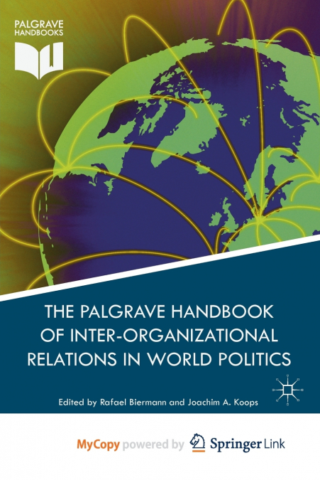 Palgrave Handbook of Inter-Organizational Relations in World Politics