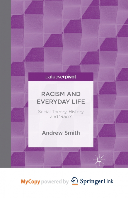 Racism and Everyday Life
