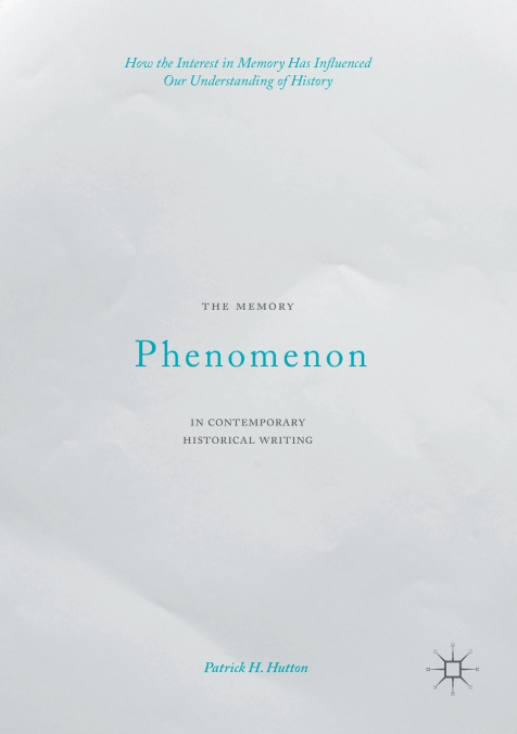 The Memory Phenomenon in Contemporary Historical Writing