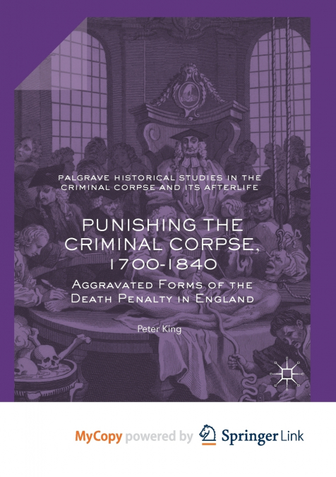 Punishing the Criminal Corpse, 1700-1840
