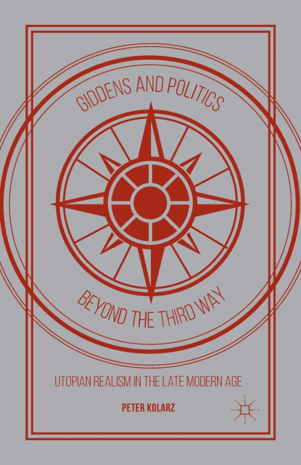 Giddens and Politics beyond the Third Way