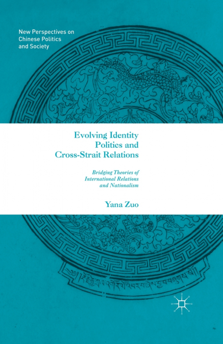 Evolving Identity Politics and Cross-Strait Relations