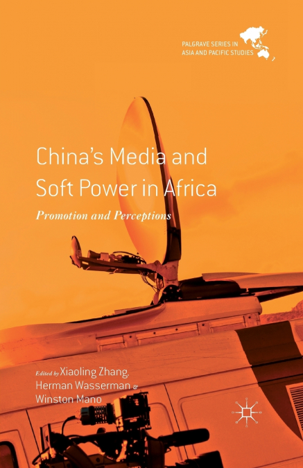 China’s Media and Soft Power in Africa