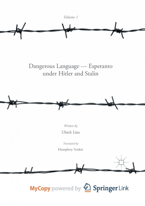 Dangerous Language - Esperanto under Hitler and Stalin