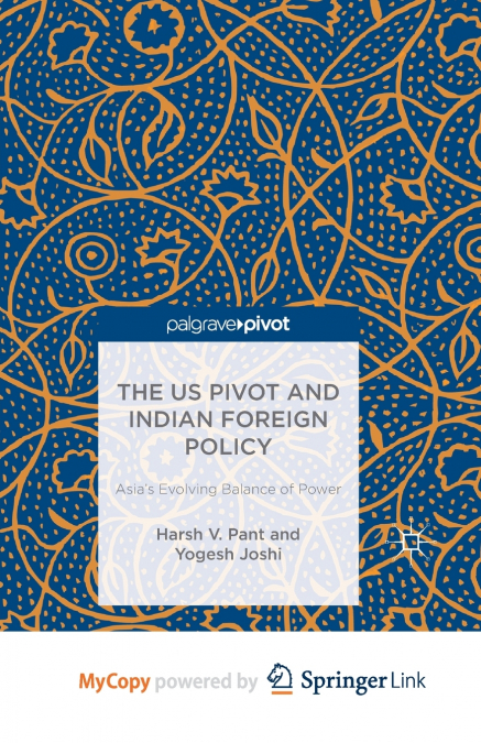 The US Pivot and Indian Foreign Policy