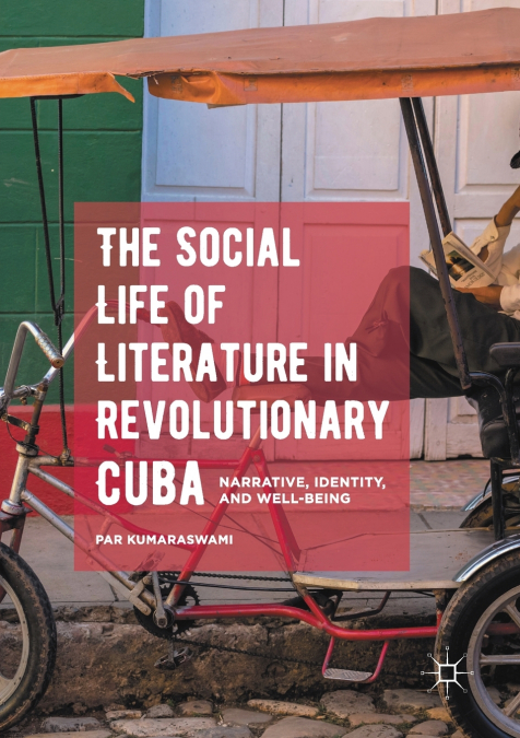 The Social Life of Literature in Revolutionary Cuba
