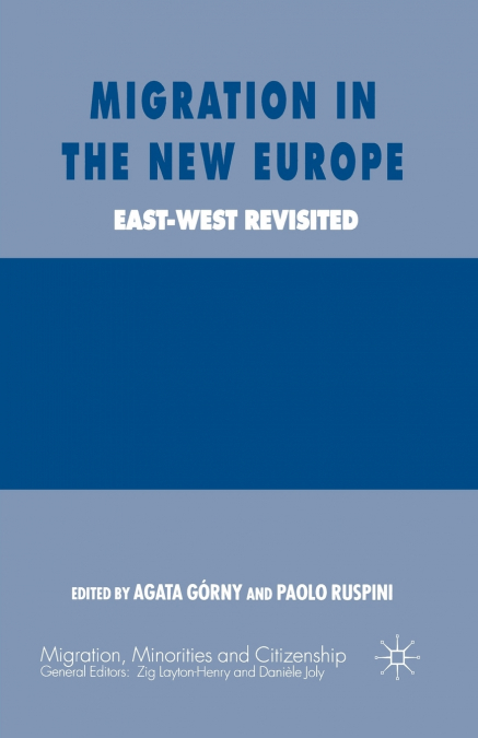 Migration in the New Europe