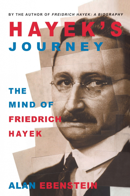 Hayek’s Journey