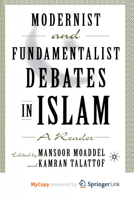 Modernist and Fundamentalist Debates in Islam