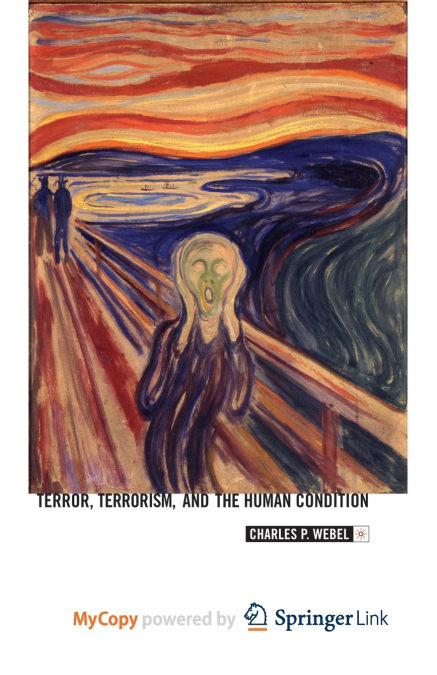Terror, Terrorism and the Human Condition