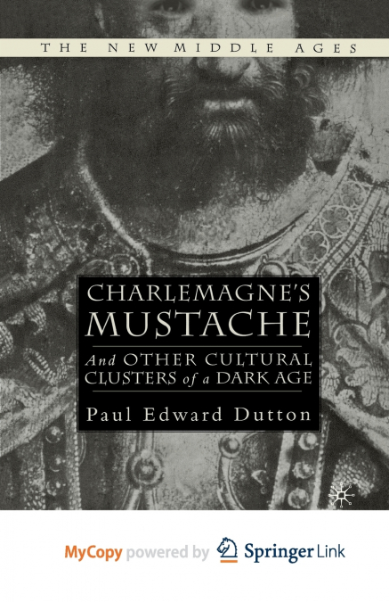 Charlemagne’s Mustache