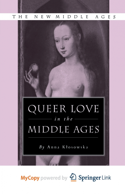 Queer Love in the Middle Ages