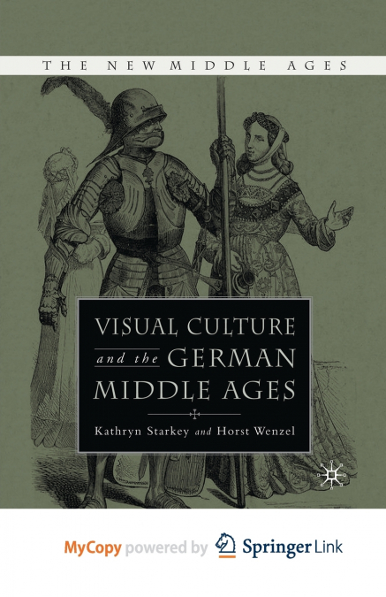 Visual Culture and the German Middle Ages