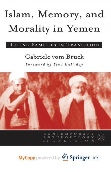 Islam, Memory, and Morality in Yemen