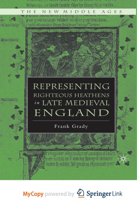 Representing Righteous Heathens in Late Medieval England