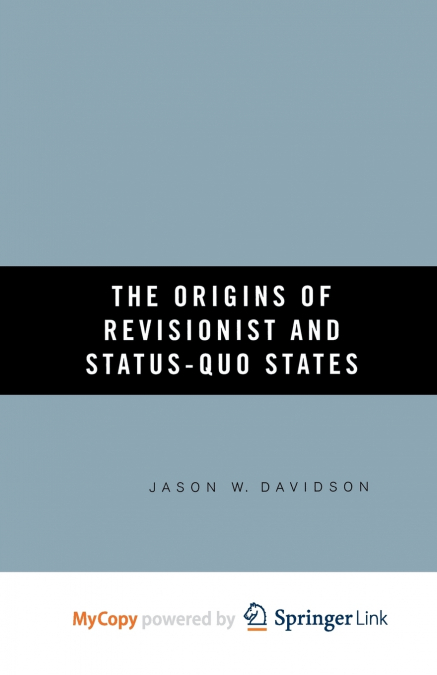 The Origins of Revisionist and Status-Quo States
