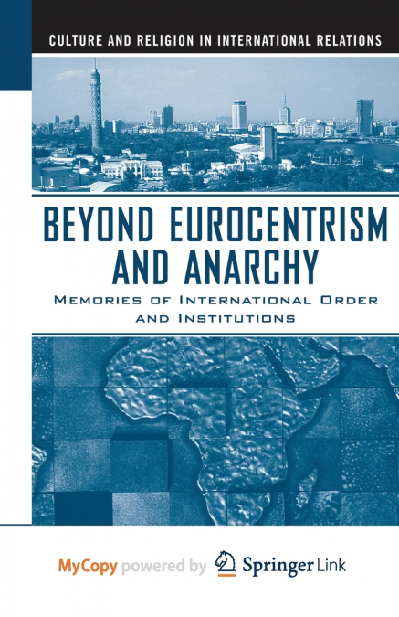 Beyond Eurocentrism and Anarchy