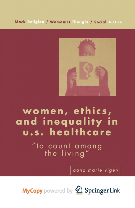 Women, Ethics, and Inequality in U.S. Healthcare