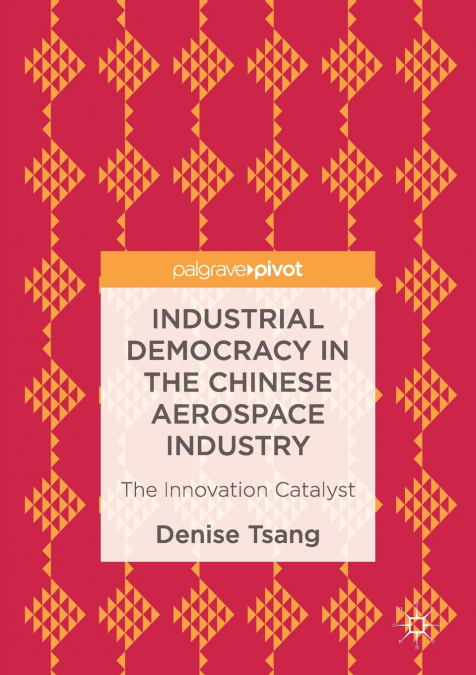 Industrial Democracy in the Chinese Aerospace Industry