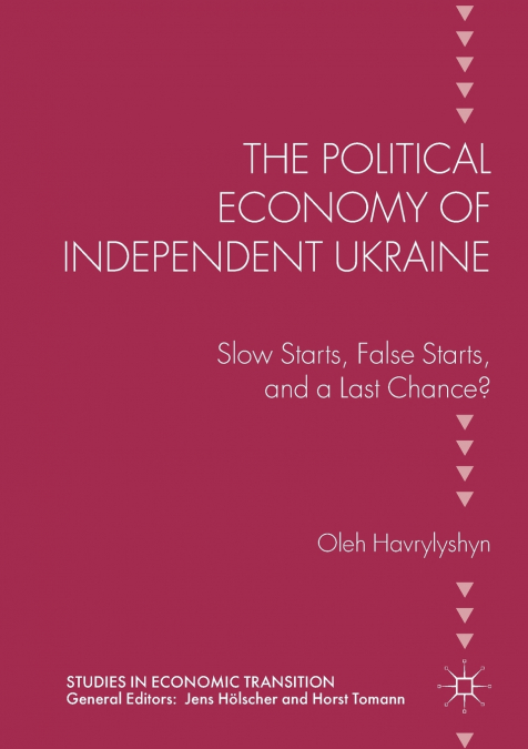 The Political Economy of Independent Ukraine