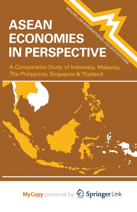 Asean Economics in Perspective