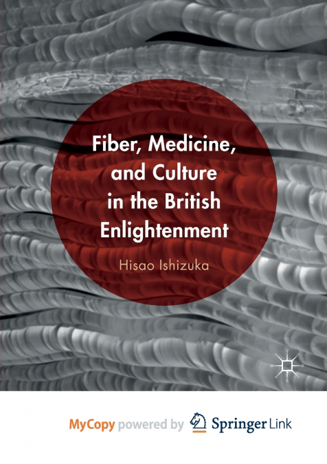 Fiber, Medicine, and Culture in the British Enlightenment