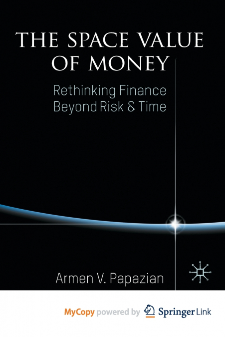 The Space Value of Money