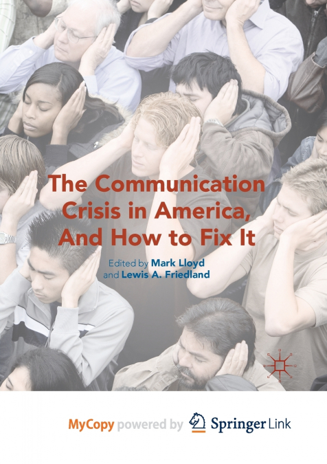 The Communication Crisis in America, And How to Fix It