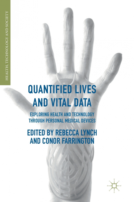 Quantified Lives and Vital Data