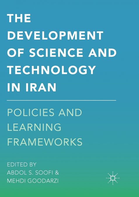 The Development of Science and Technology in Iran