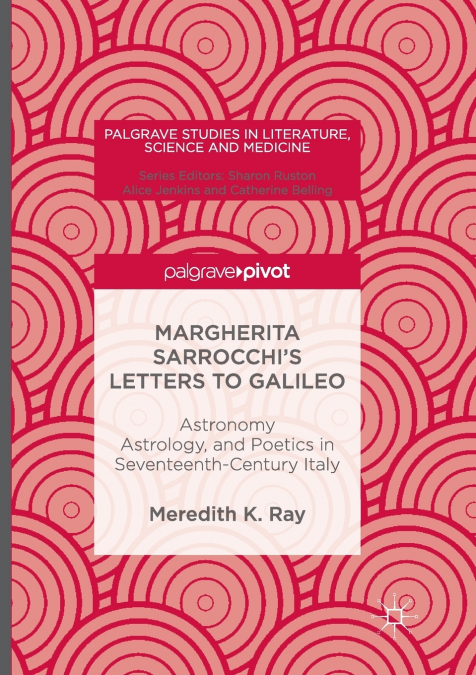 Margherita Sarrocchi’s Letters to Galileo
