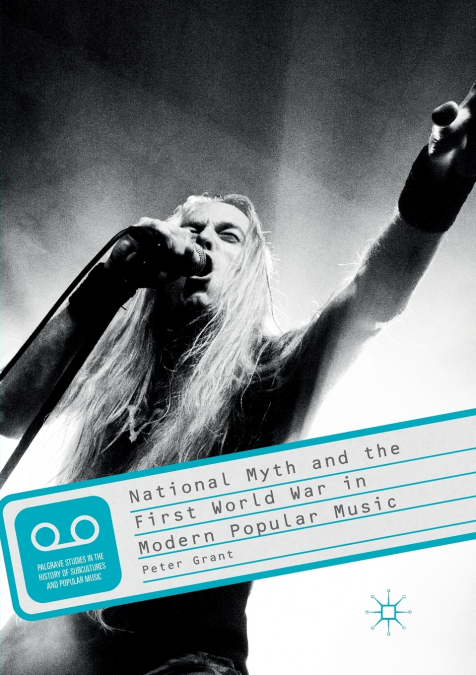 National Myth and the First World War in Modern Popular Music