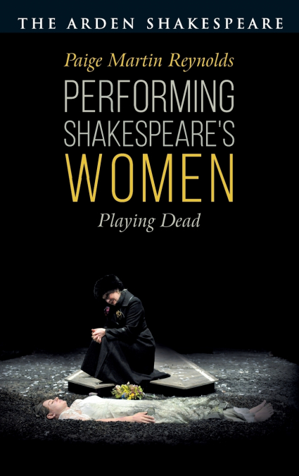 Performing Shakespeare’s Women