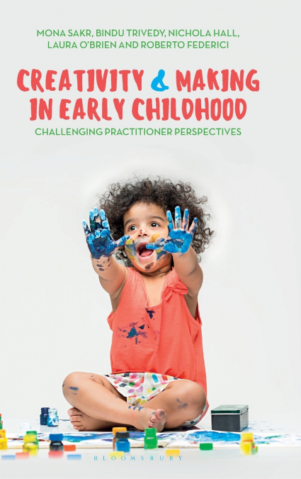Creativity and Making in Early Childhood