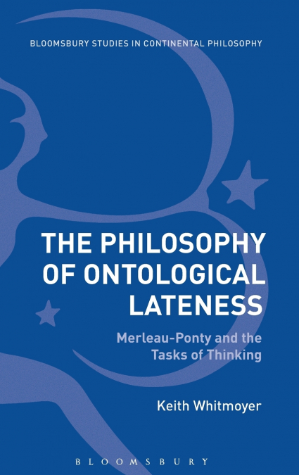 The Philosophy of Ontological Lateness