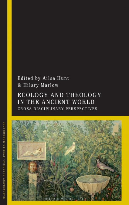 Ecology and Theology in the Ancient World