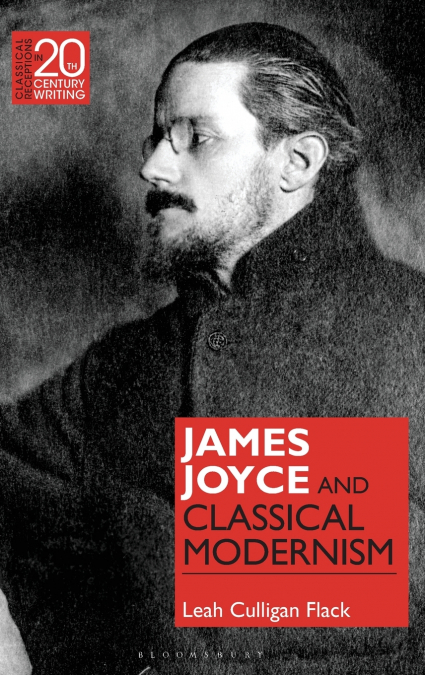 James Joyce and Classical Modernism