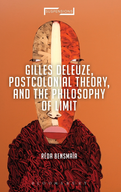 Gilles Deleuze, Postcolonial Theory, and the Philosophy of Limit