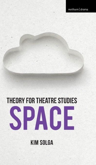 Theory for Theatre Studies