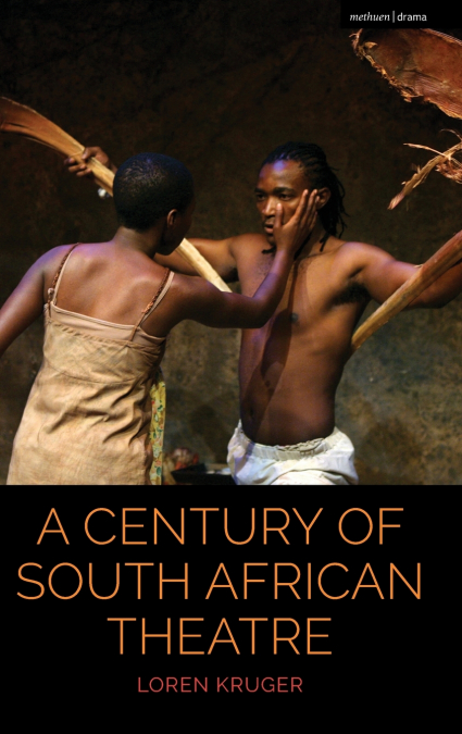 A Century of South African Theatre