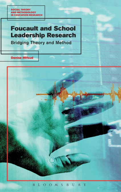 Foucault and School Leadership Research
