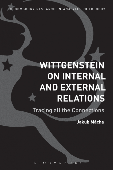 Wittgenstein on Internal and External Relations