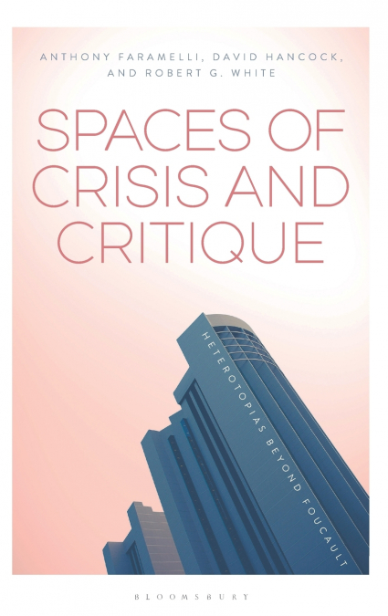 Spaces of Crisis and Critique