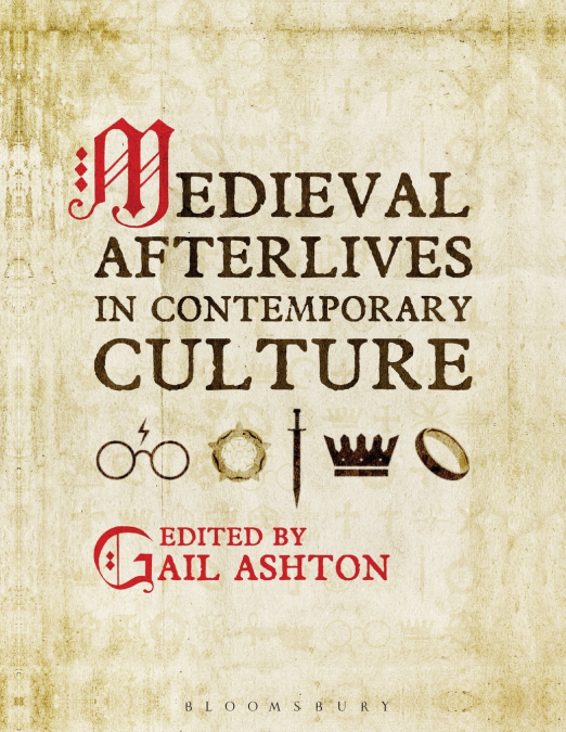 Medieval Afterlives in Contemporary Culture