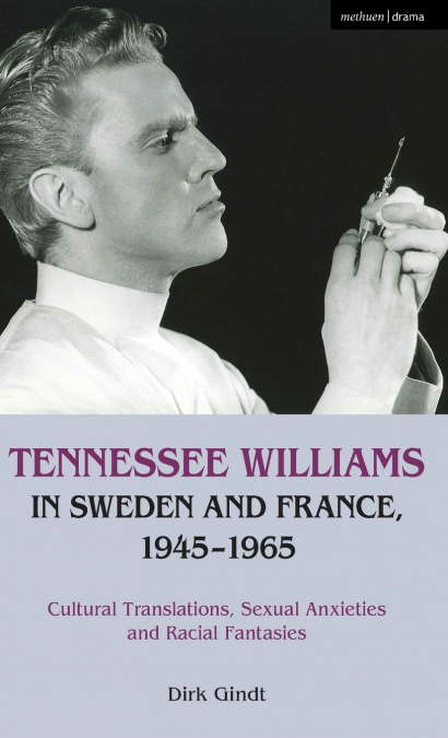 Tennessee Williams in Sweden and France, 1945-1965