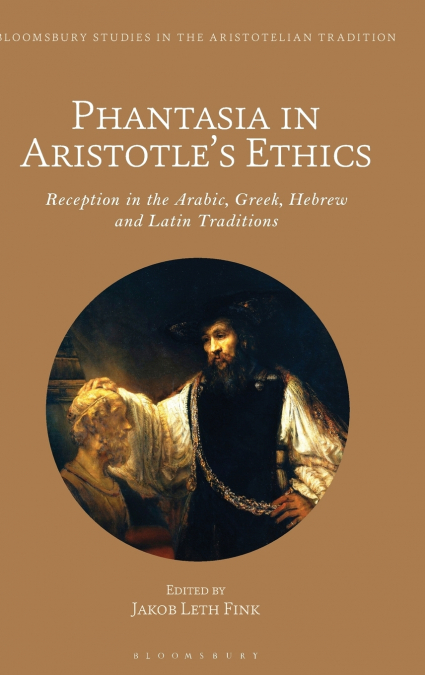 Phantasia in Aristotle’s Ethics