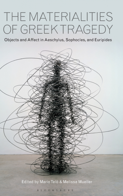The Materialities of Greek Tragedy